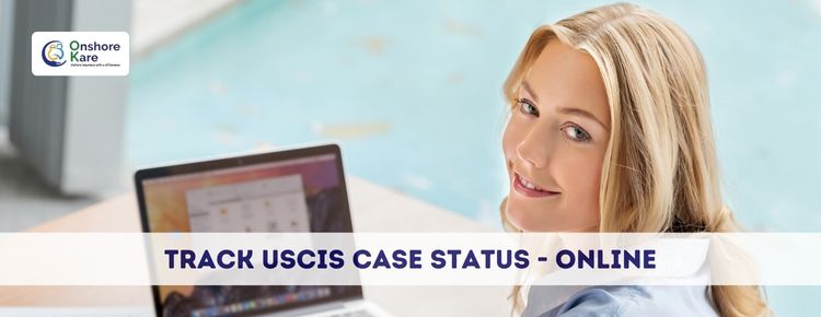 How To Track USCIS Case Status Online