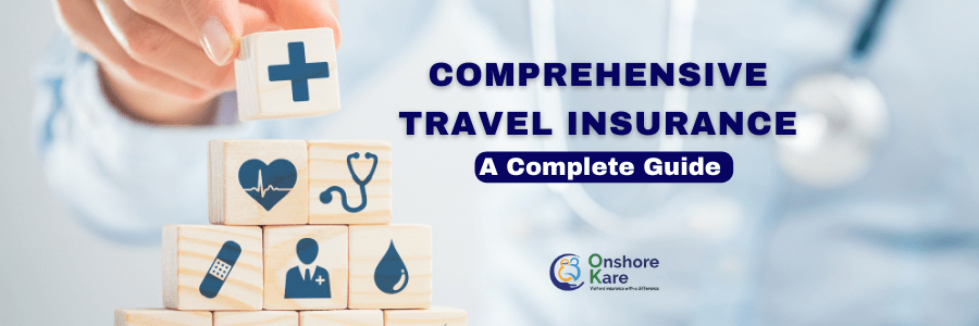 Comprehensive Medical Insurance for Travel