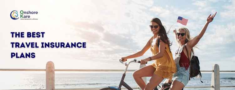 Best Travel Insurance 2023, A Complete Guide