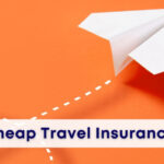 Top 5 Reliable Yet Cheap Travel Insurance Options