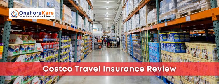 Costco Travel Insurance Review
