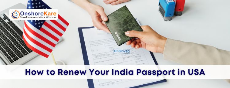 Indian Passport Renewal In USA: Step-by-Step Process [2024]