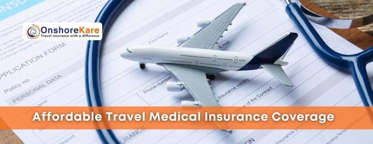 Cheap Travel Medical Insurance: Affordable Plans For Abroad