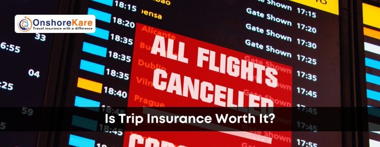 Is Trip Insurance Worth It? A Complete 2025 Guide